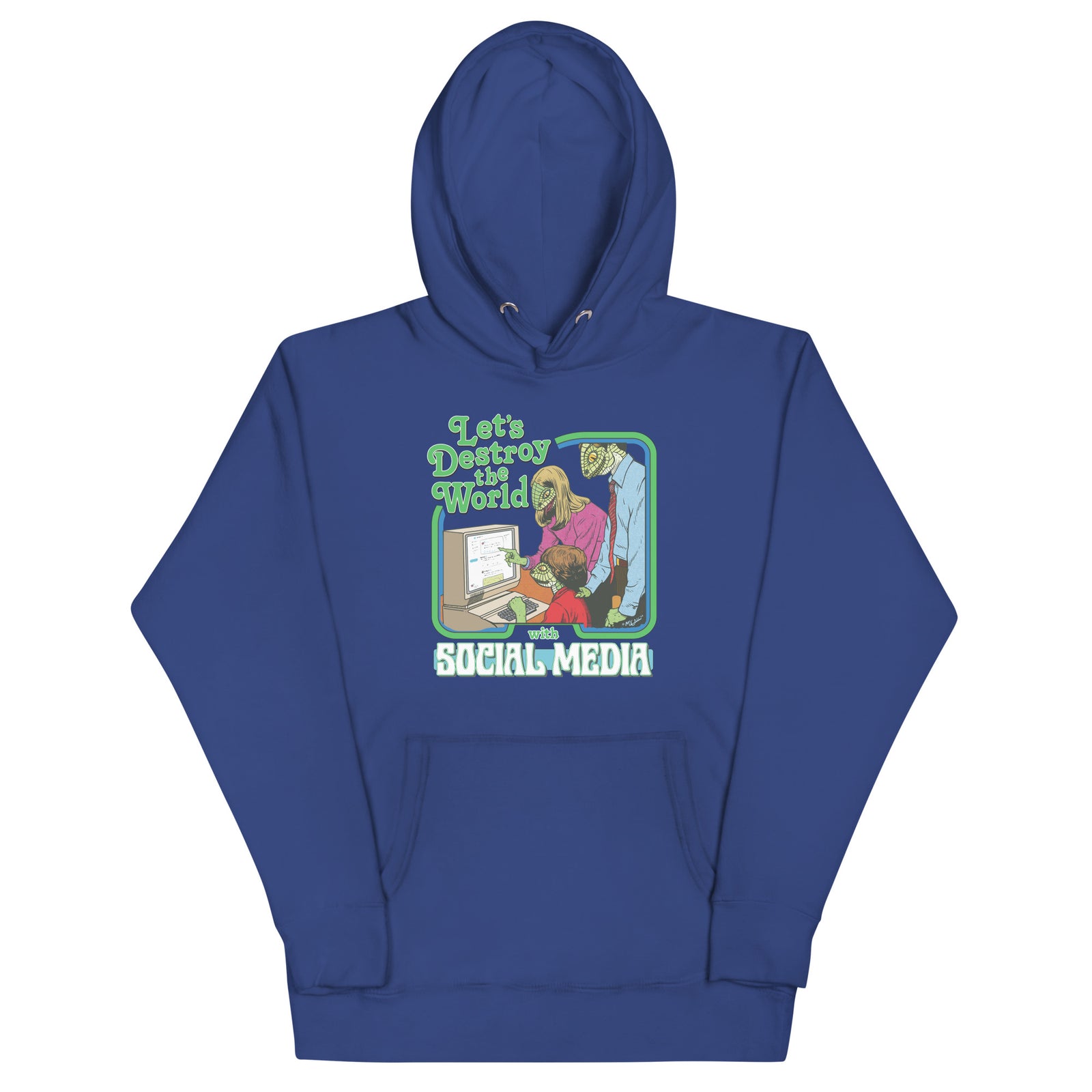 Let’s Destroy the World With Social Media Lizard People Hoodie
