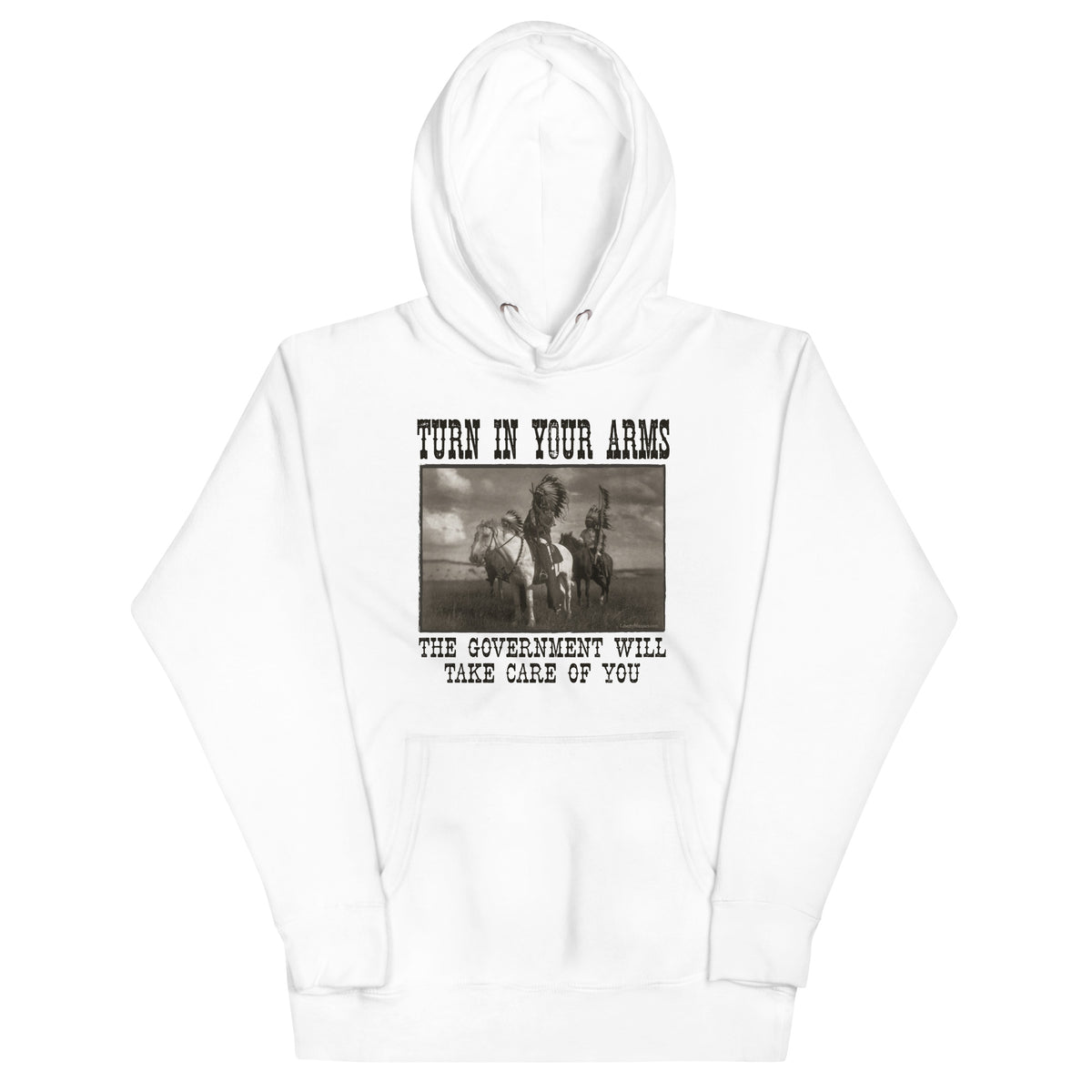 Turn In Your Arms The Government Will Take Care Of You Sweatshirt