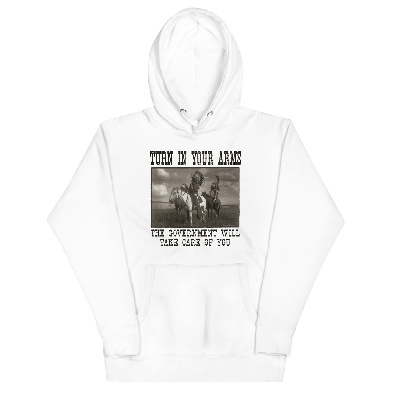 Turn In Your Arms The Government Will Take Care Of You Sweatshirt
