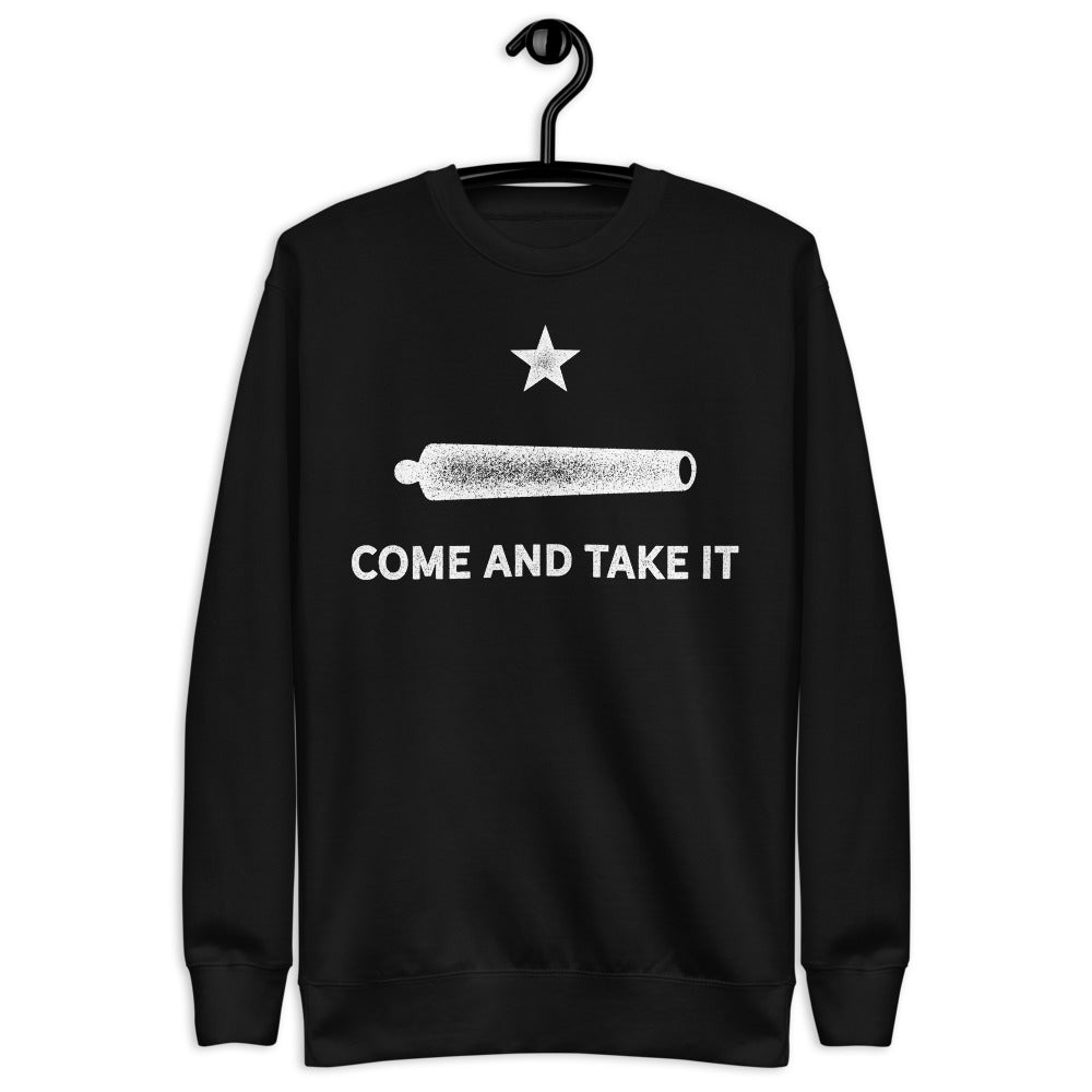 Gonzalez Come and Take It Unisex Premium Sweatshirt