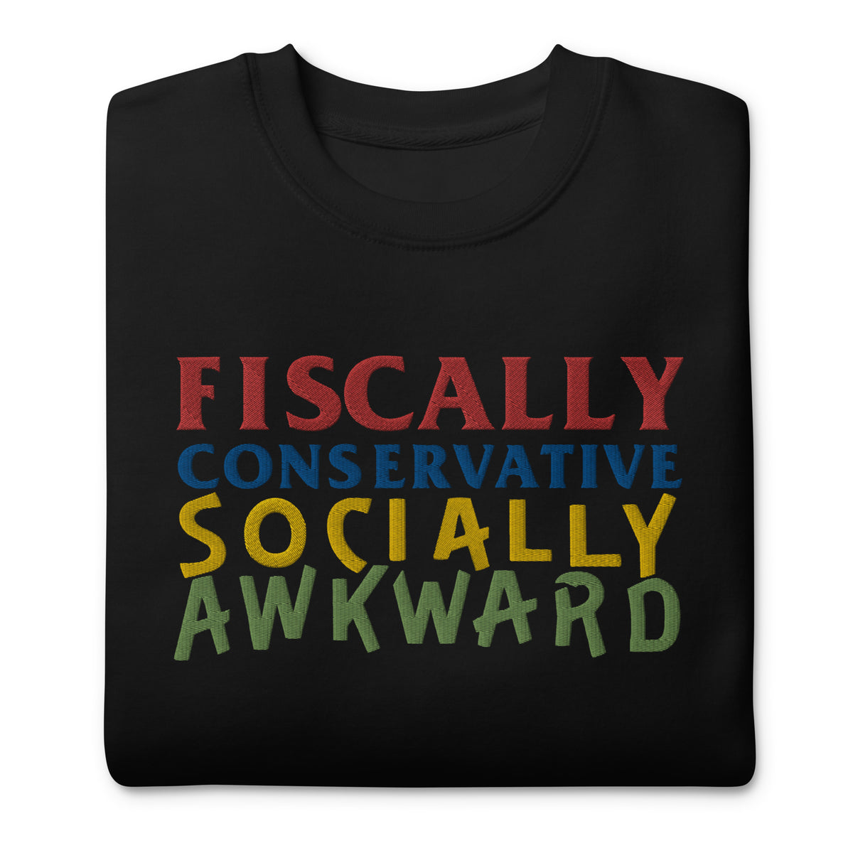 Fiscally Conservative Socially Awkward Crewneck Embroidered Sweatshirt