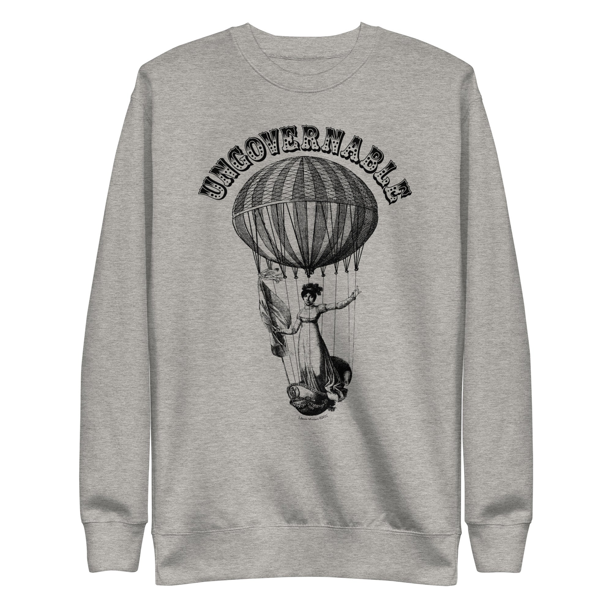 Ungovernable Balloon Ride Sweatshirt
