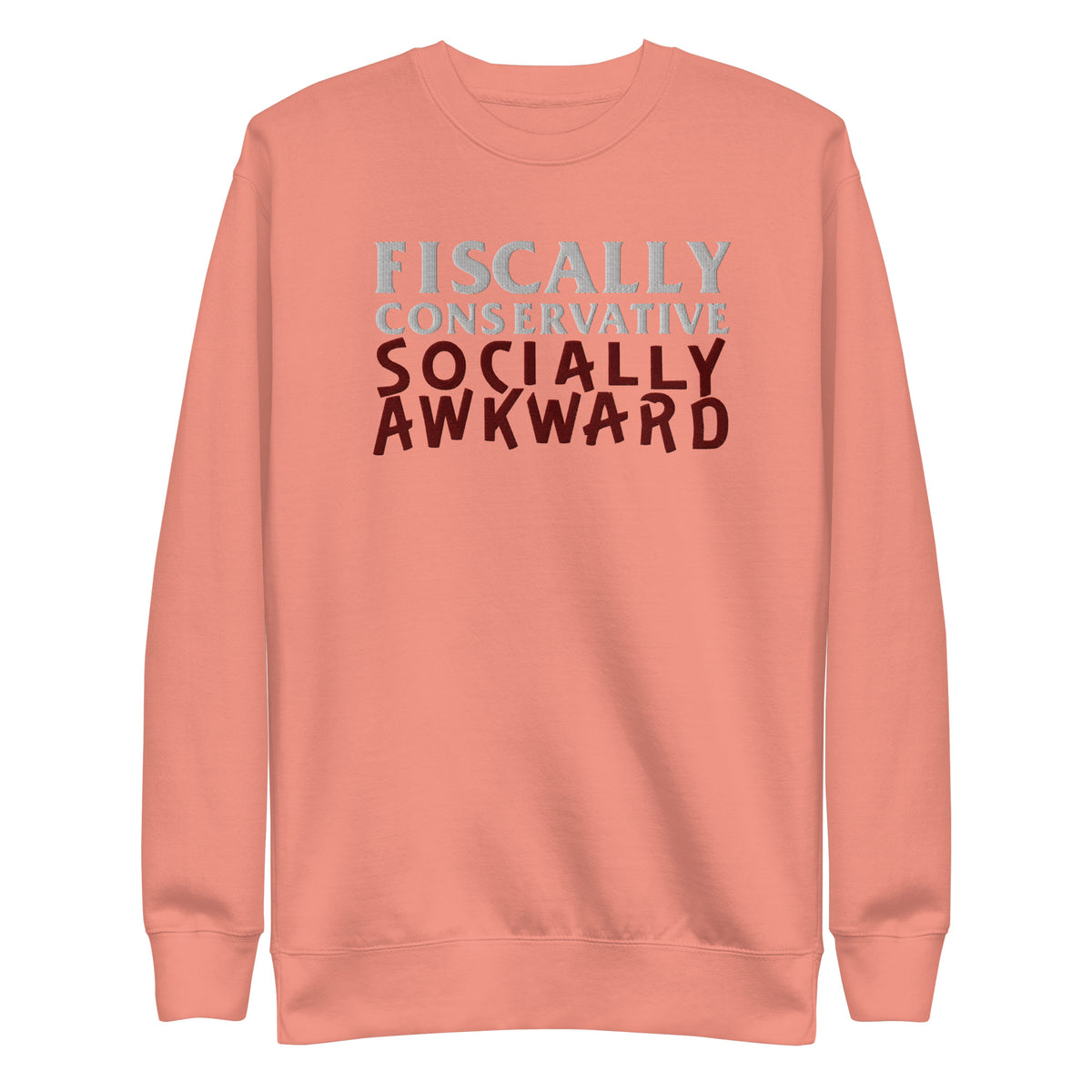 Fiscally Conservative Socially Awkward Crewneck Embroidered Sweatshirt
