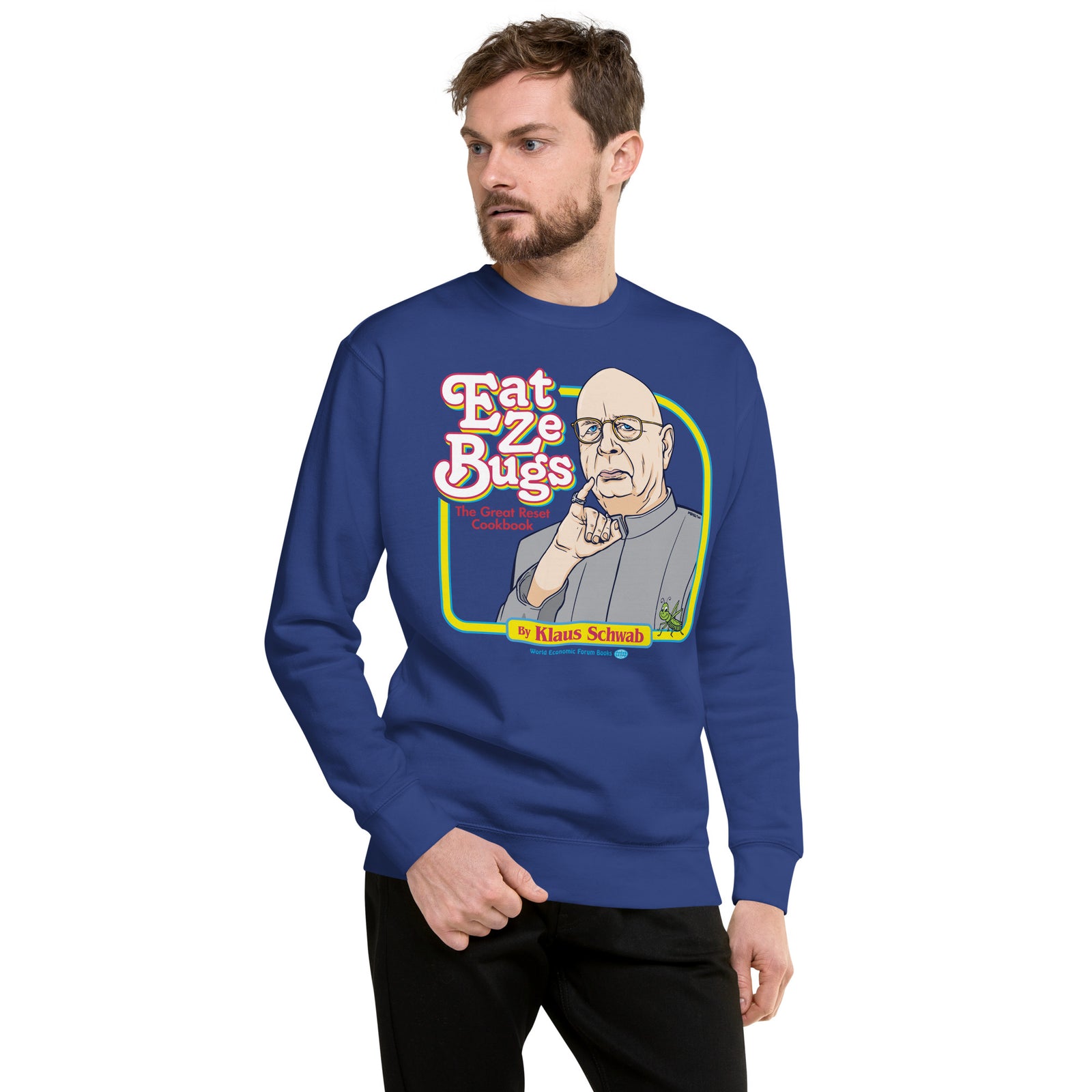 Eat Ze Bugs Great Reset Cookbook with Klaus Sweatshirt