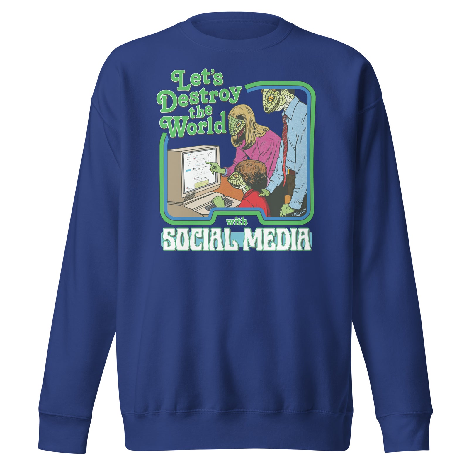 Let's Destroy the World with Social Media Lizard People Crewneck Sweatshirt