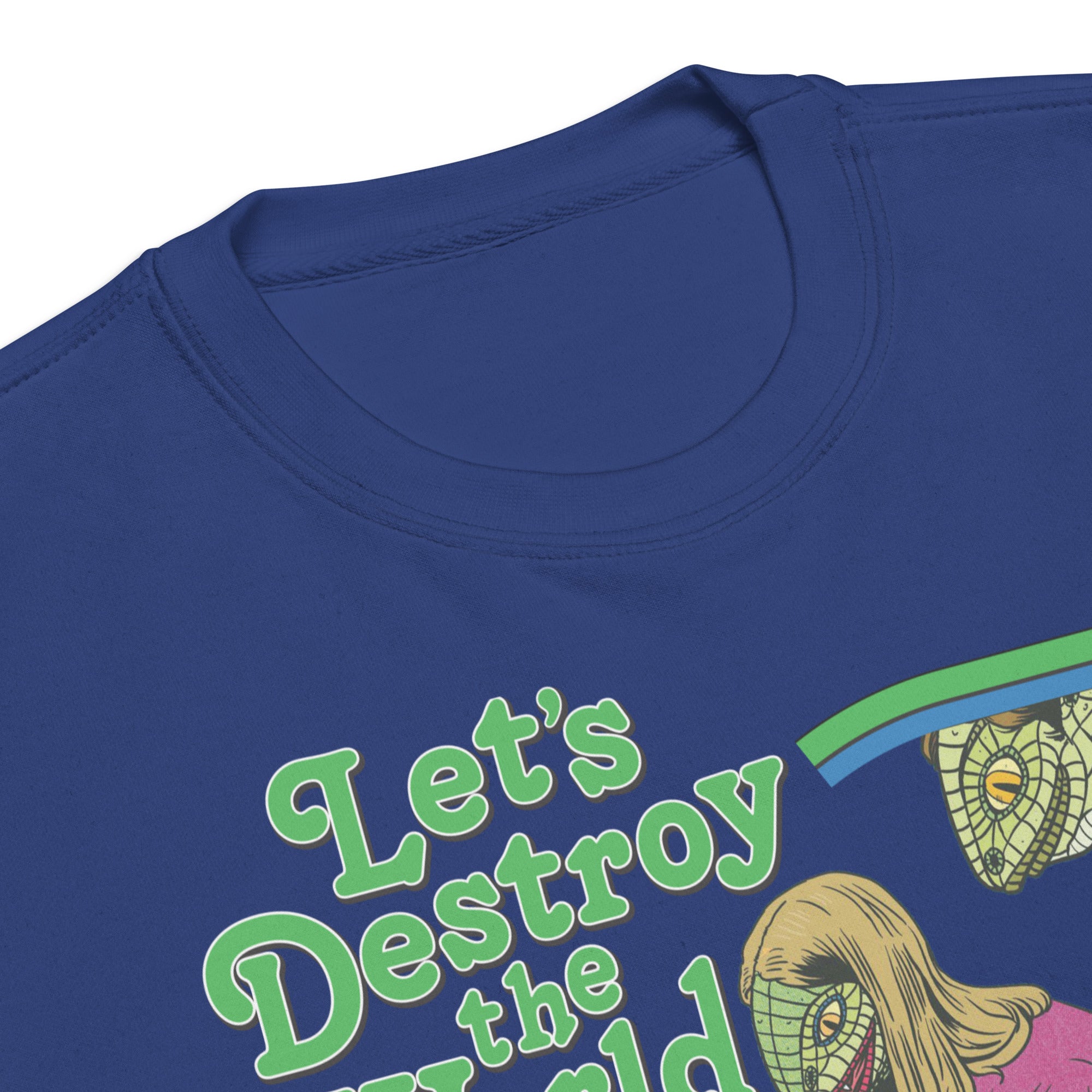 Let's Destroy the World with Social Media Lizard People Crewneck Sweatshirt