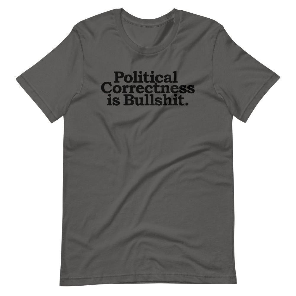Political Correctness Is Bullshit Short-Sleeve Unisex T-Shirt