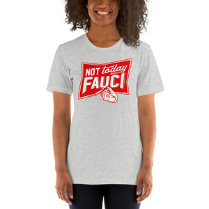 Not Today Fauci Short-Sleeve Unisex T-Shirt