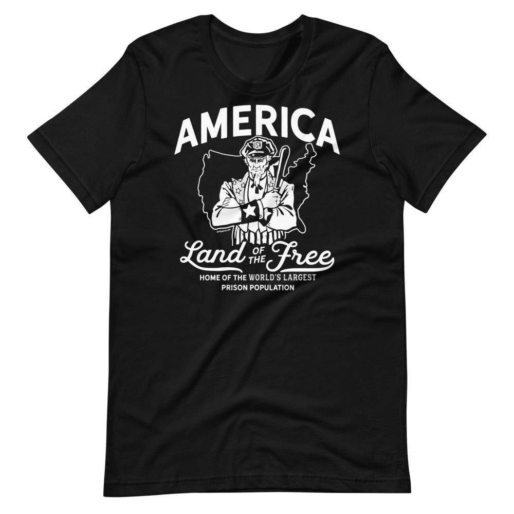 America Land of the Free Home of the World&#39;s Largest Prison Population T-Shirt