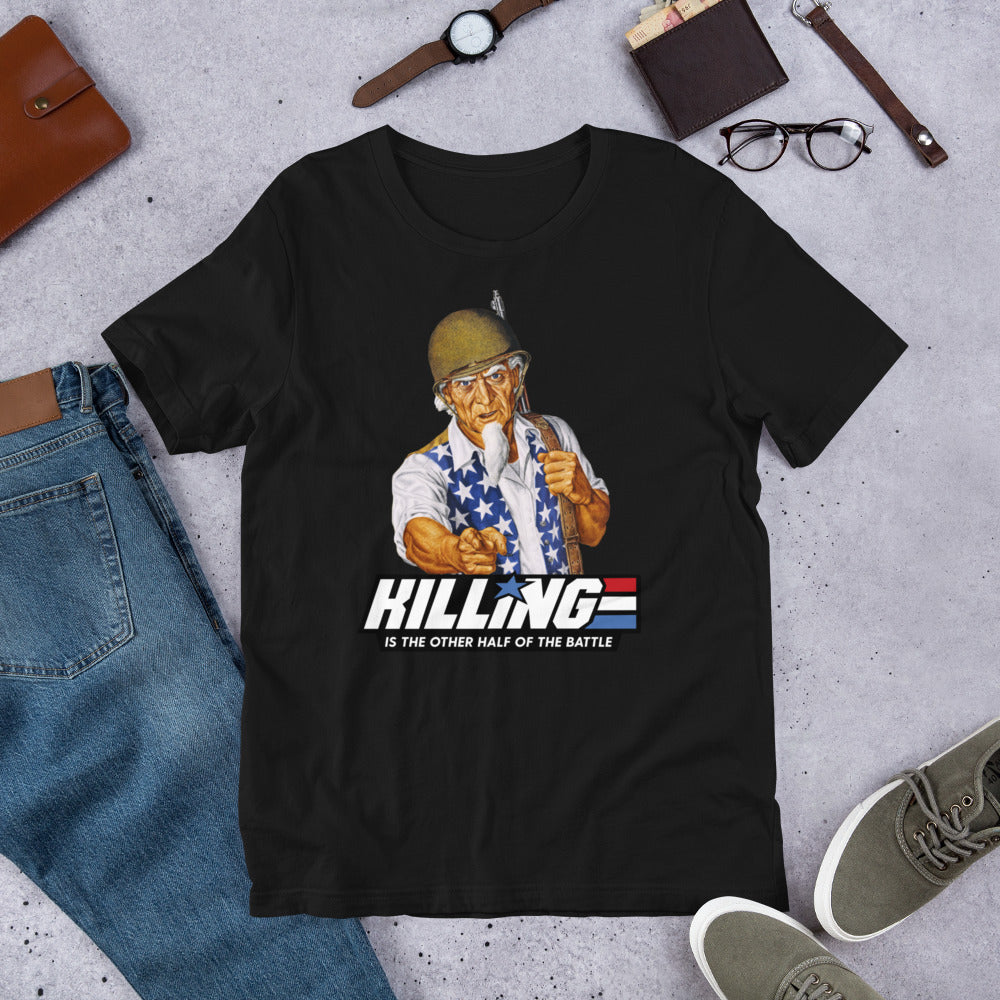 Killing is the Other Half of the Battle Uncle Sam Short-Sleeve Unisex T-Shirt