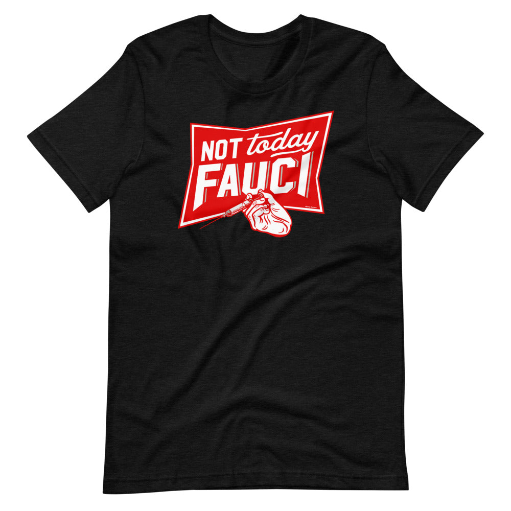 Not Today Fauci Short-Sleeve Unisex T-Shirt