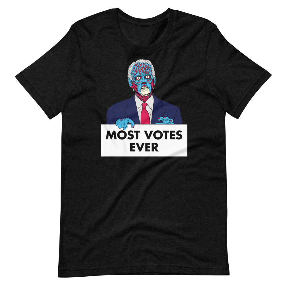 They Live Joe Most Votes Ever Short-Sleeve Unisex T-Shirt