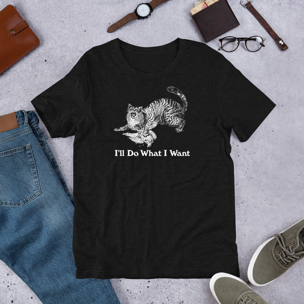 Wildcat I&#39;ll Do What I Want Short-Sleeve Unisex T-Shirt