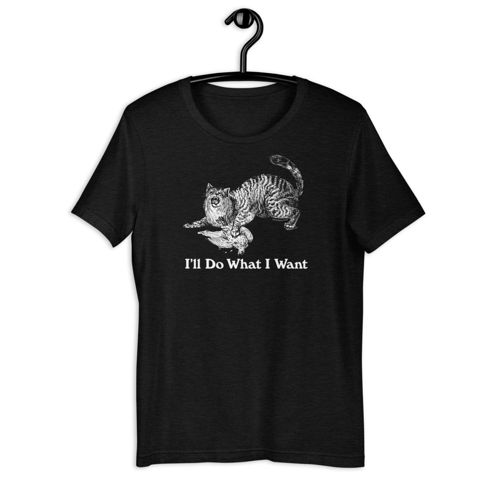 Wildcat I&#39;ll Do What I Want Short-Sleeve Unisex T-Shirt