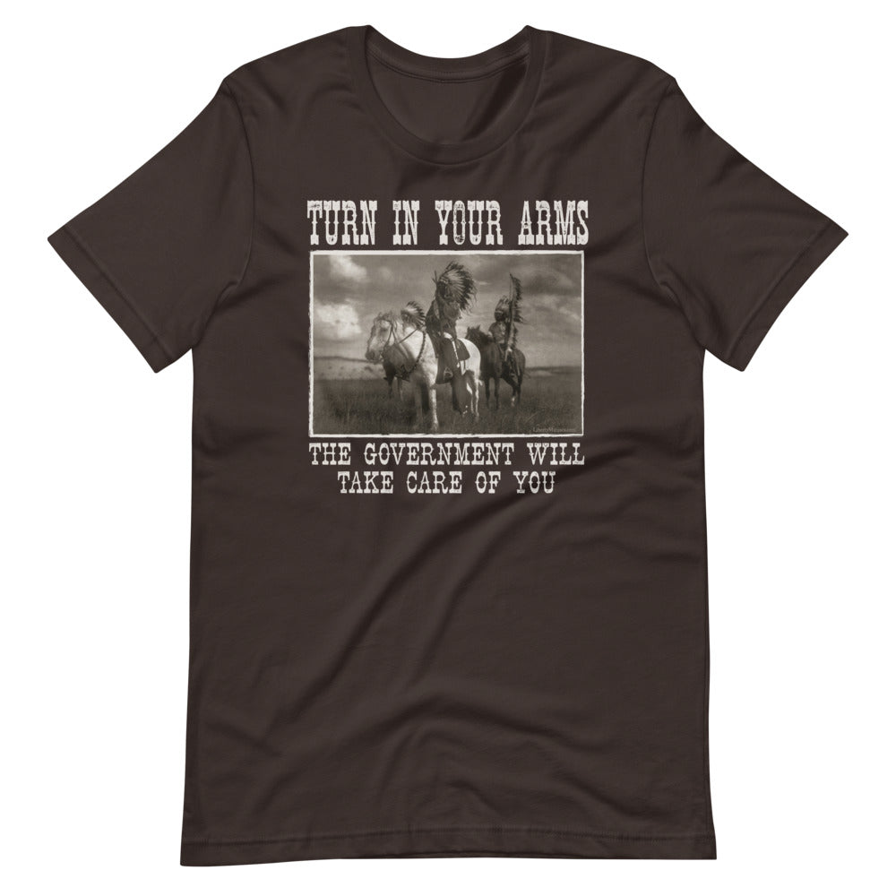 Turn In Your Guns The Government Will Take Care of You Shirt