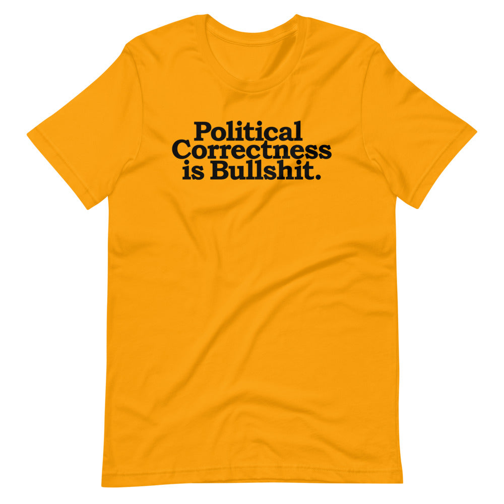 Political Correctness Is Bullshit Short-Sleeve Unisex T-Shirt