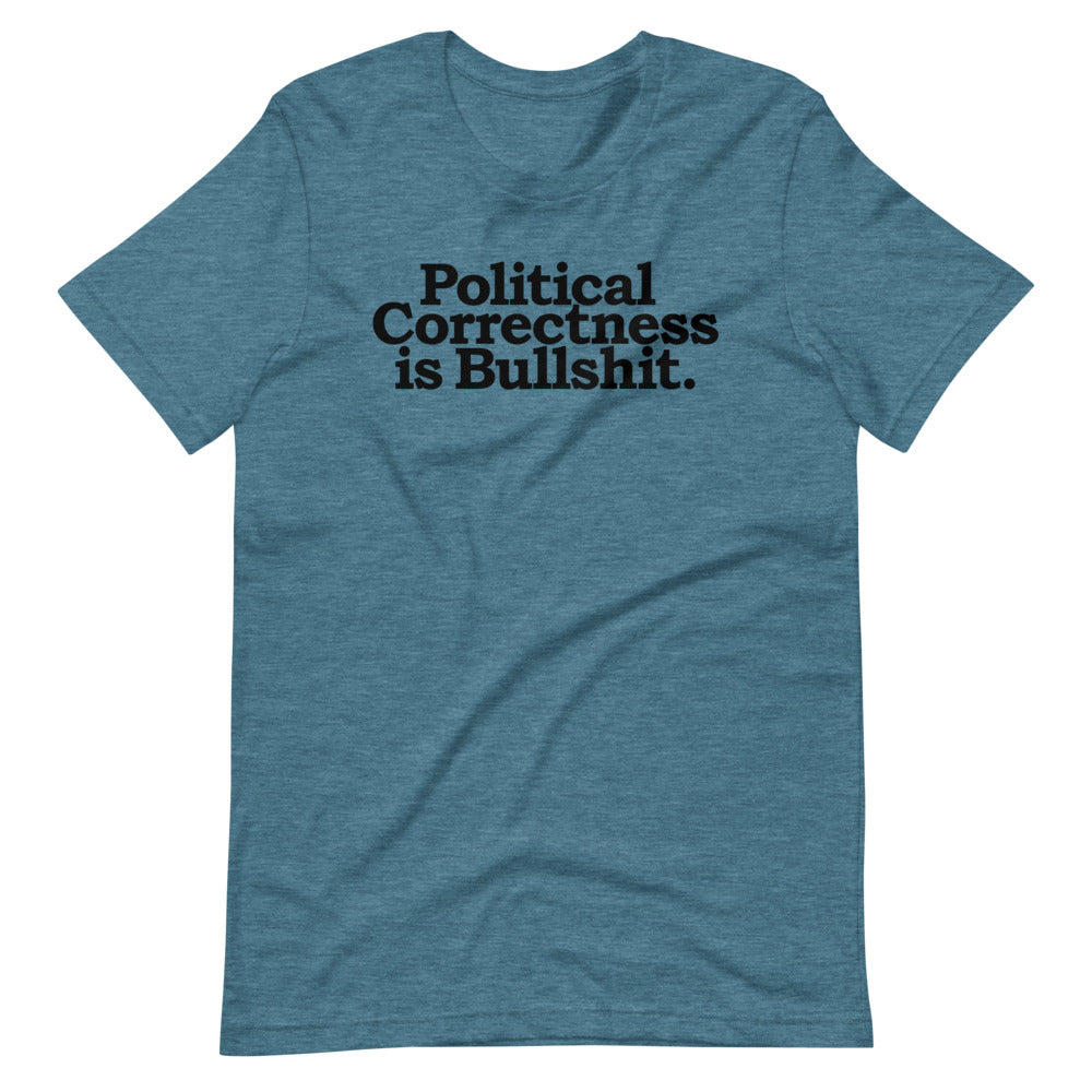 Political Correctness Is Bullshit Short-Sleeve Unisex T-Shirt