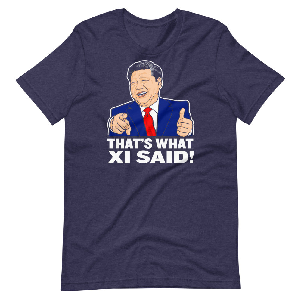 That&#39;s What Xi Said Short-Sleeve Unisex T-Shirt