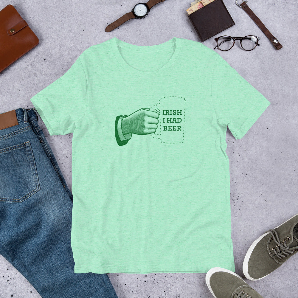 Irish I Had a Beer Short-Sleeve Unisex T-Shirt
