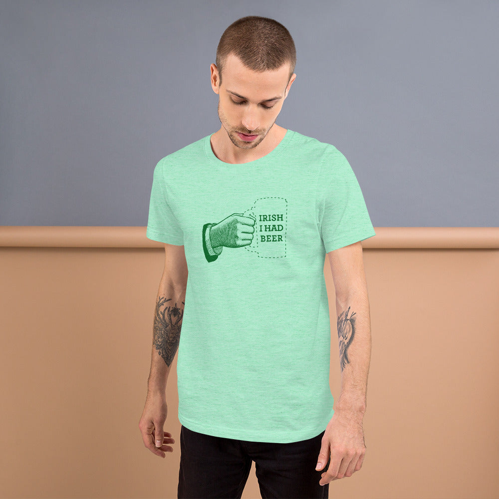 Irish I Had a Beer Short-Sleeve Unisex T-Shirt