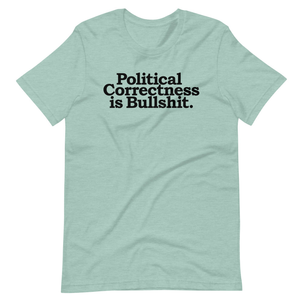 Political Correctness Is Bullshit Short-Sleeve Unisex T-Shirt