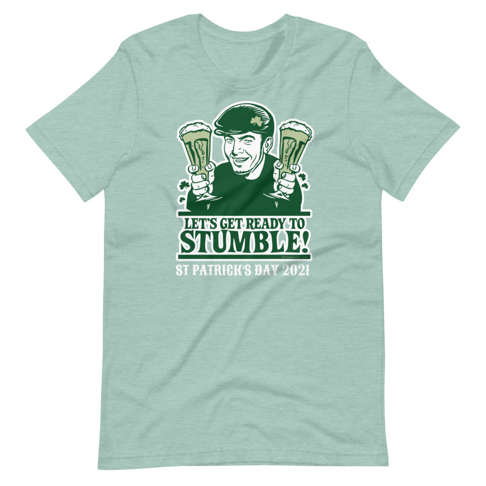 Let's Get Ready Top Stumble St Patty's Day Short-Sleeve Unisex T-Shirt