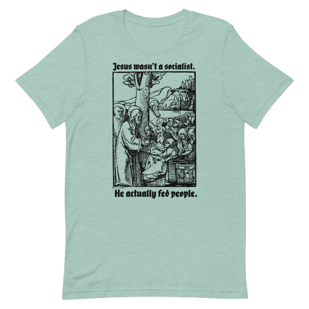Jesus Wasn't a Socialist T-Shirt