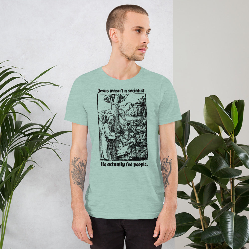 Jesus Wasn&#39;t a Socialist T-Shirt