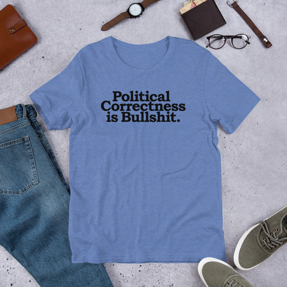 Political Correctness Is Bullshit Short-Sleeve Unisex T-Shirt