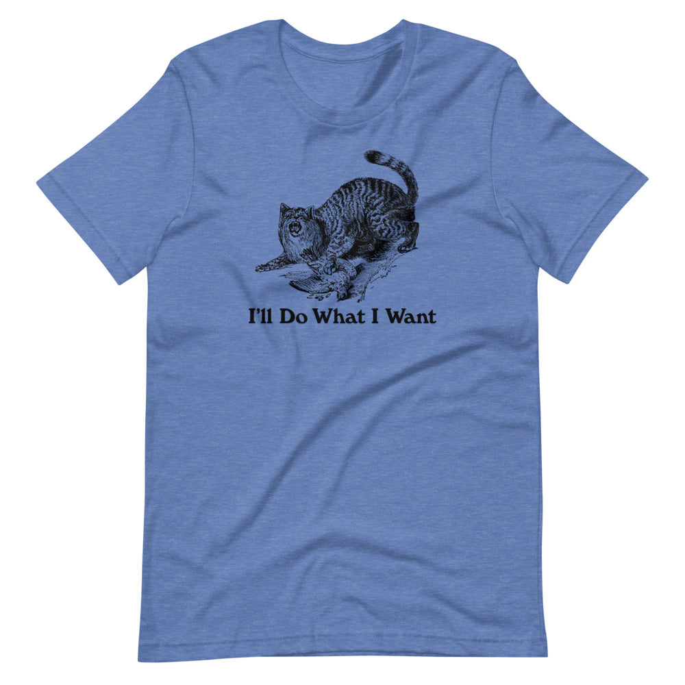 Wildcat I'll Do What I Want Short-Sleeve Unisex T-Shirt