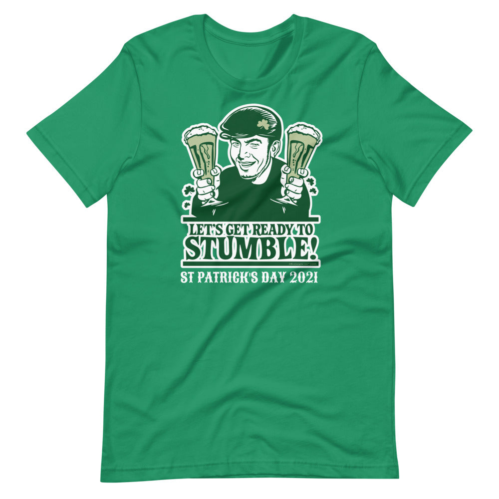 Let's Get Ready Top Stumble St Patty's Day Short-Sleeve Unisex T-Shirt