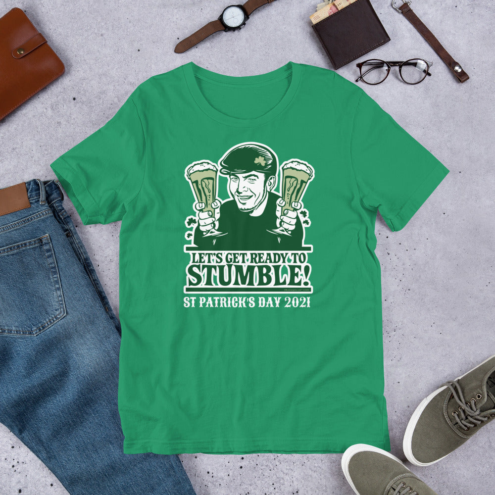 Let&#39;s Get Ready Top Stumble St Patty&#39;s Day Short-Sleeve Unisex T-Shirt