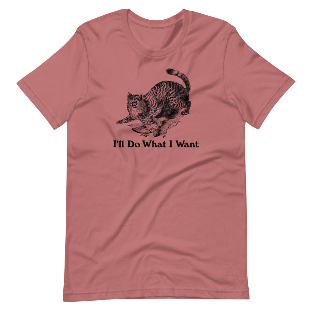 Wildcat I&#39;ll Do What I Want Short-Sleeve Unisex T-Shirt