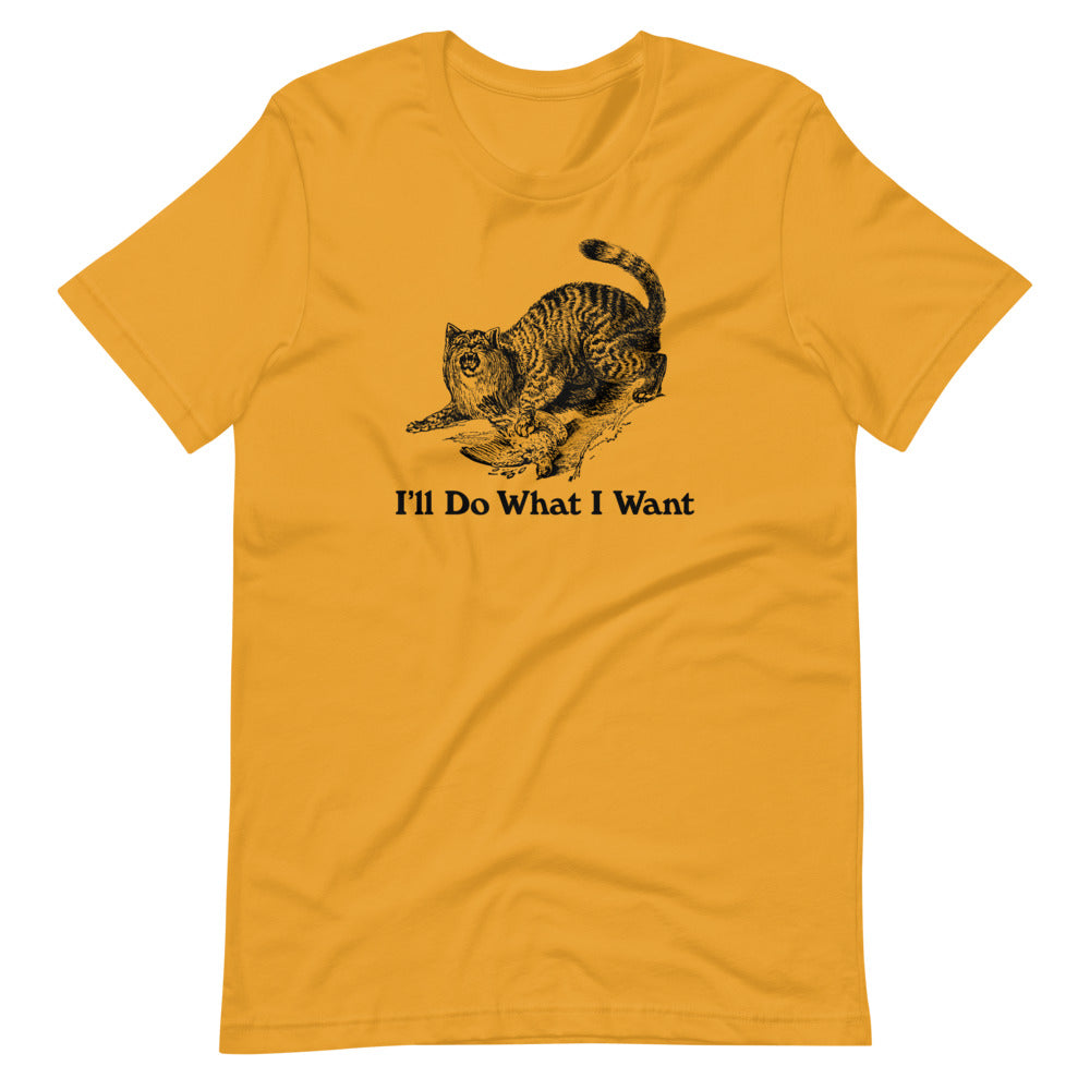 Wildcat I&#39;ll Do What I Want Short-Sleeve Unisex T-Shirt