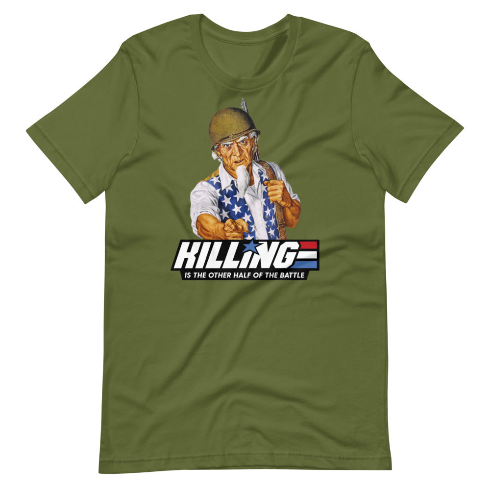 Killing is the Other Half of the Battle Uncle Sam Short-Sleeve Unisex T-Shirt