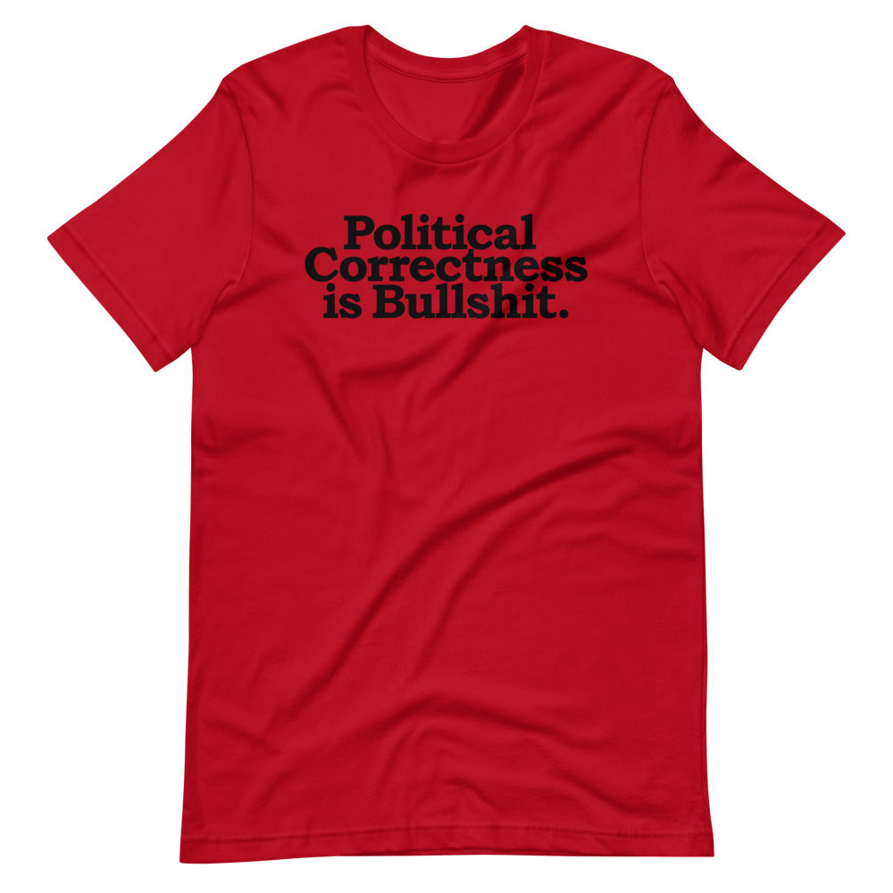 Political Correctness Is Bullshit Short-Sleeve Unisex T-Shirt
