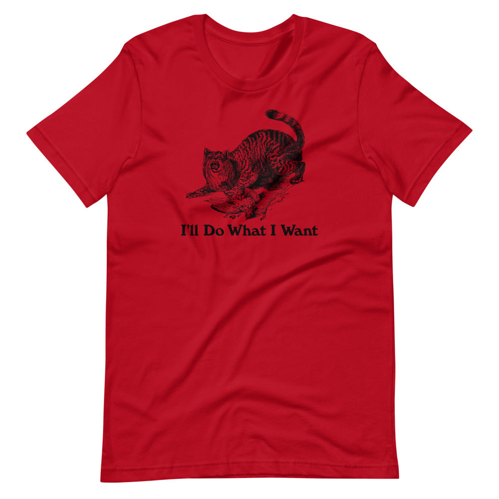 Wildcat I&#39;ll Do What I Want Short-Sleeve Unisex T-Shirt