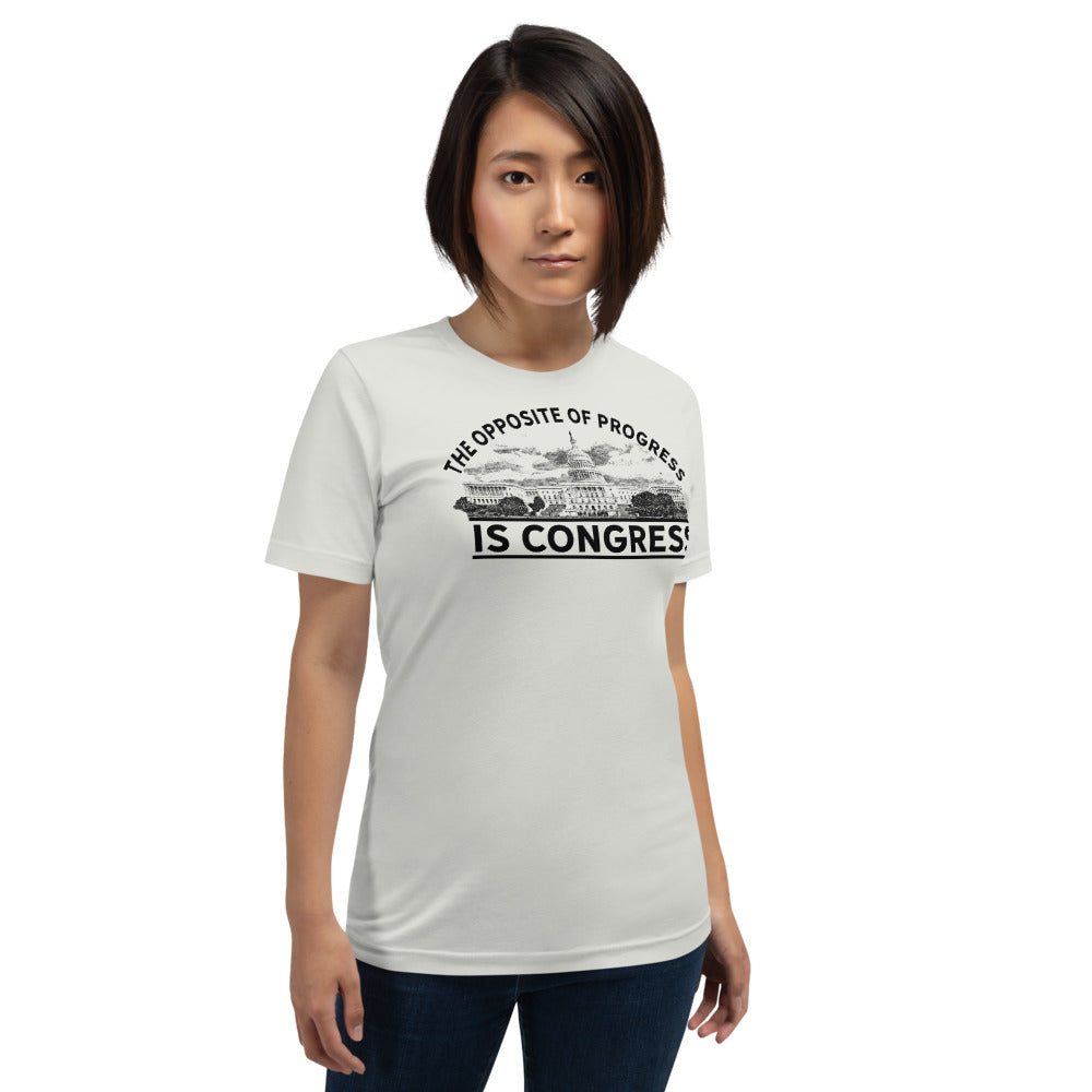 The Opposite of Progress is Congress Short-Sleeve Unisex Graphic T-Shirt