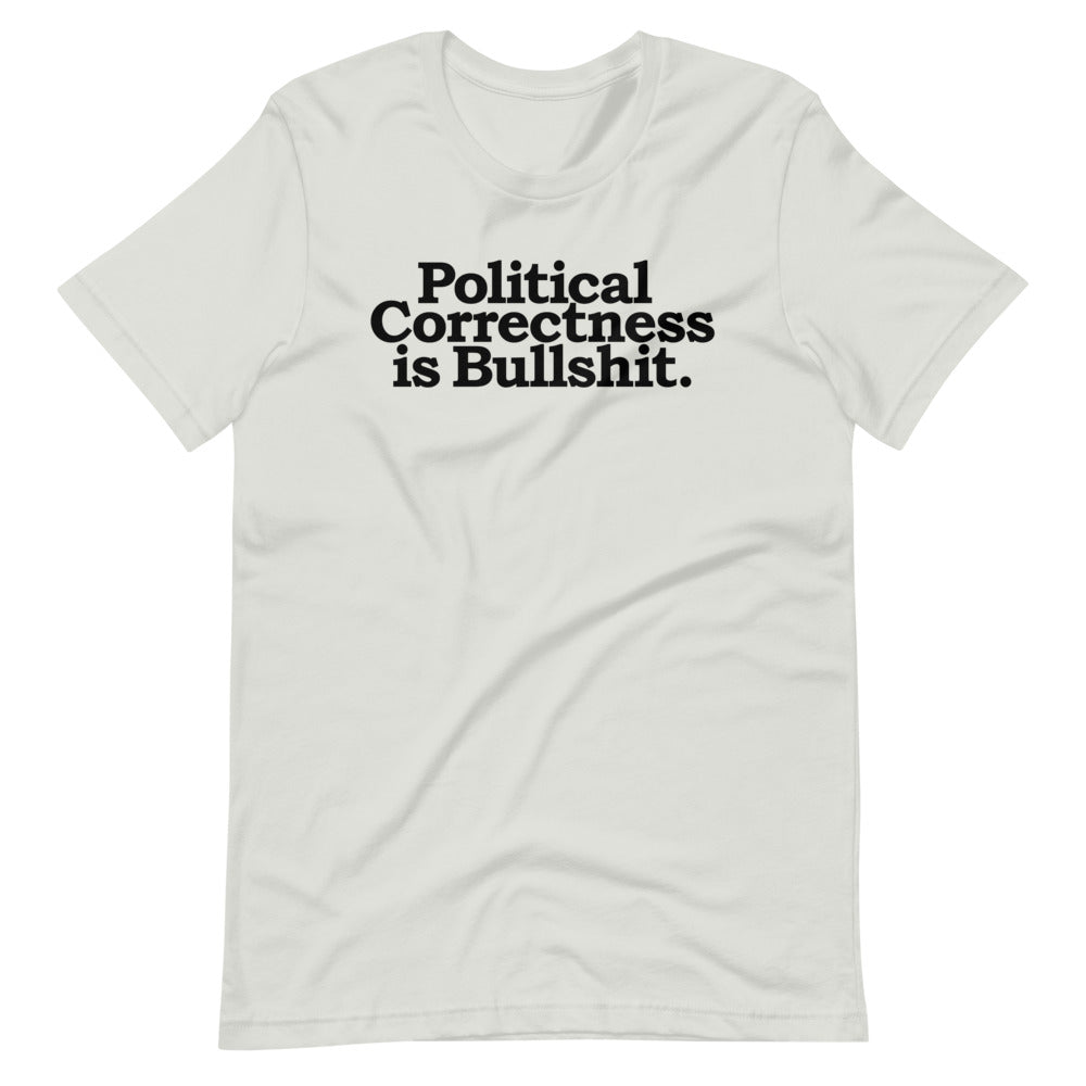 Political Correctness Is Bullshit Short-Sleeve Unisex T-Shirt