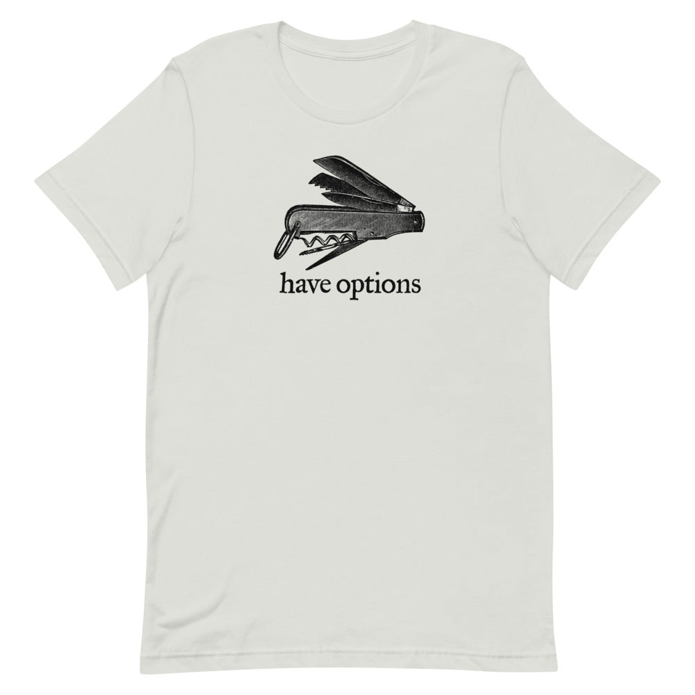 Have Options Jackknife Tee
