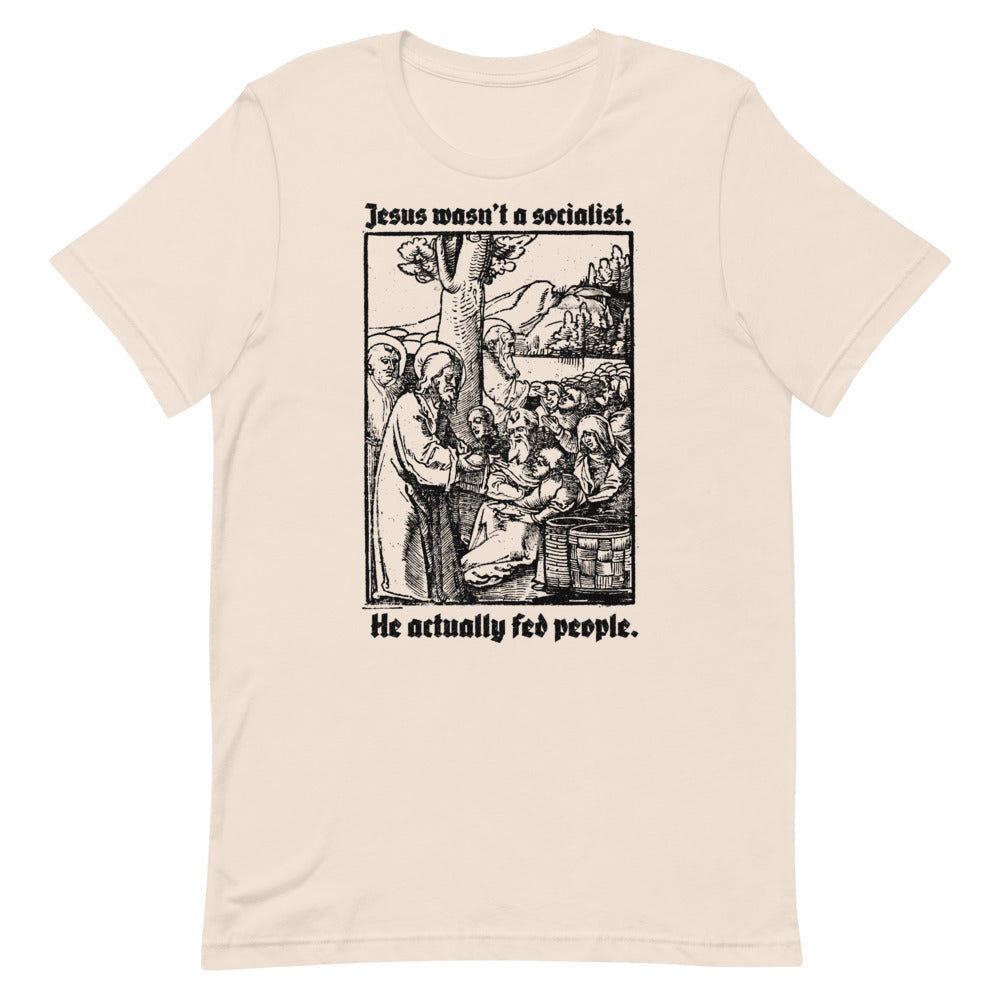Jesus Wasn&#39;t a Socialist T-Shirt