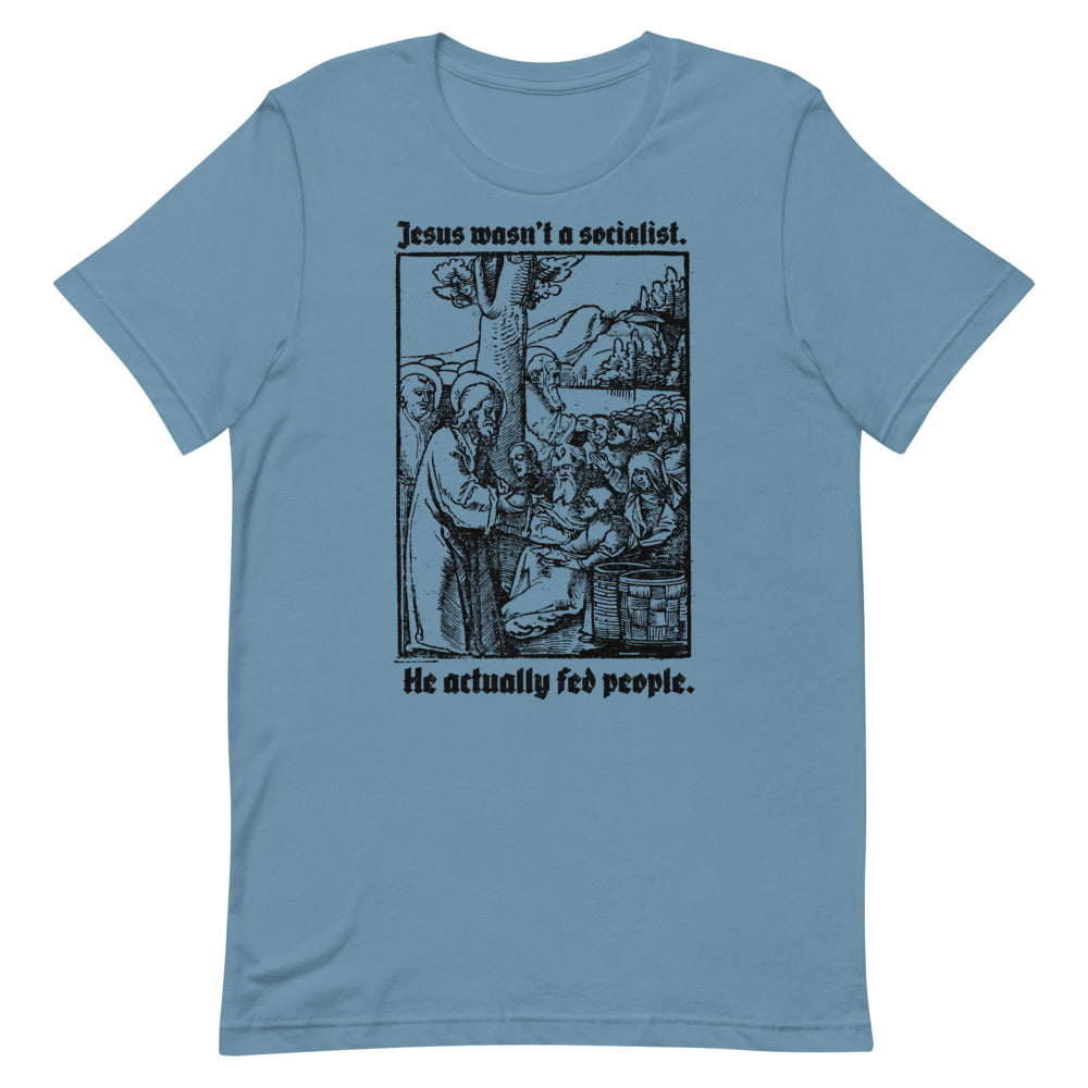 Jesus Wasn't a Socialist T-Shirt