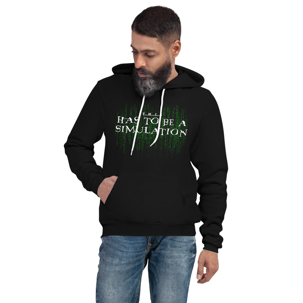 This Has To Be A Simulation Sponge Fleece Unisex hoodie