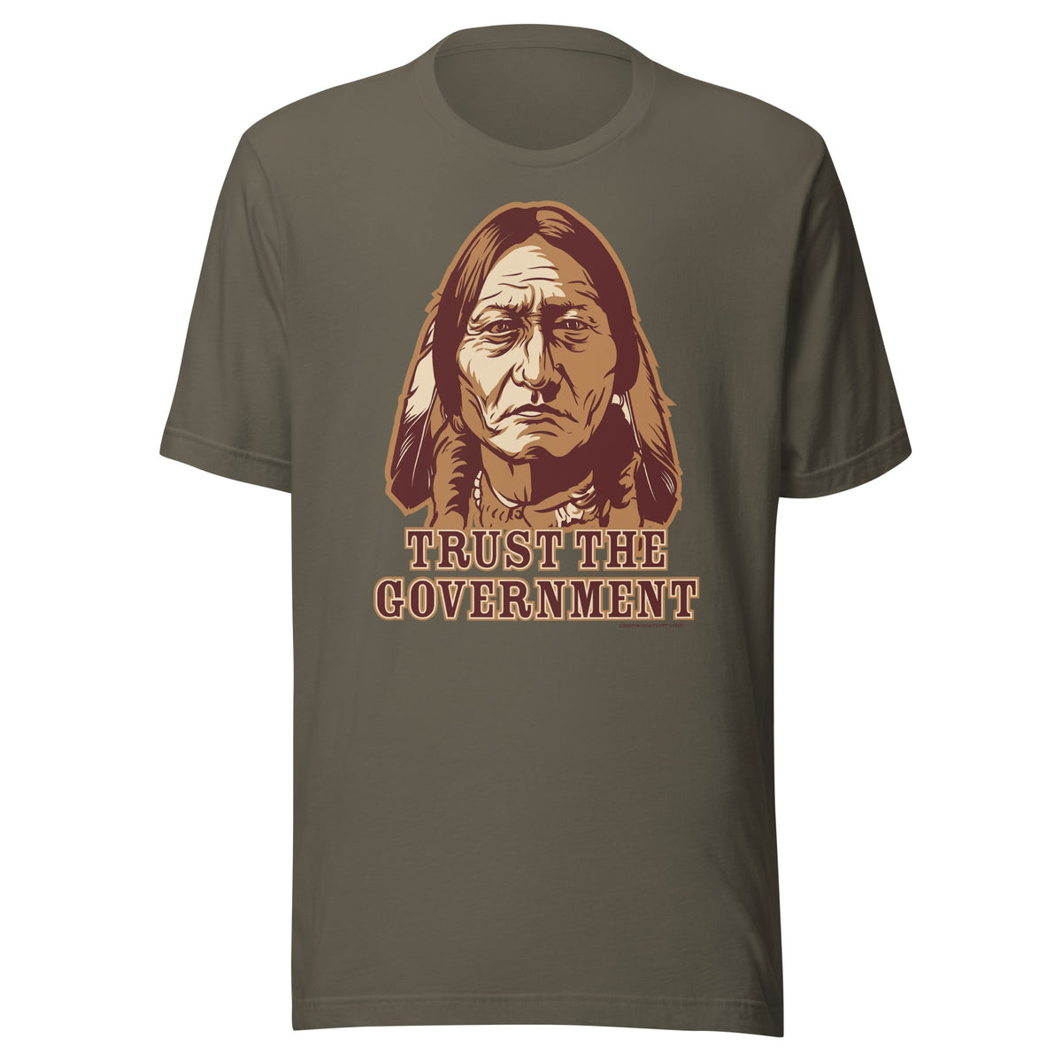 Trust the Government Sitting Bull T-Shirt