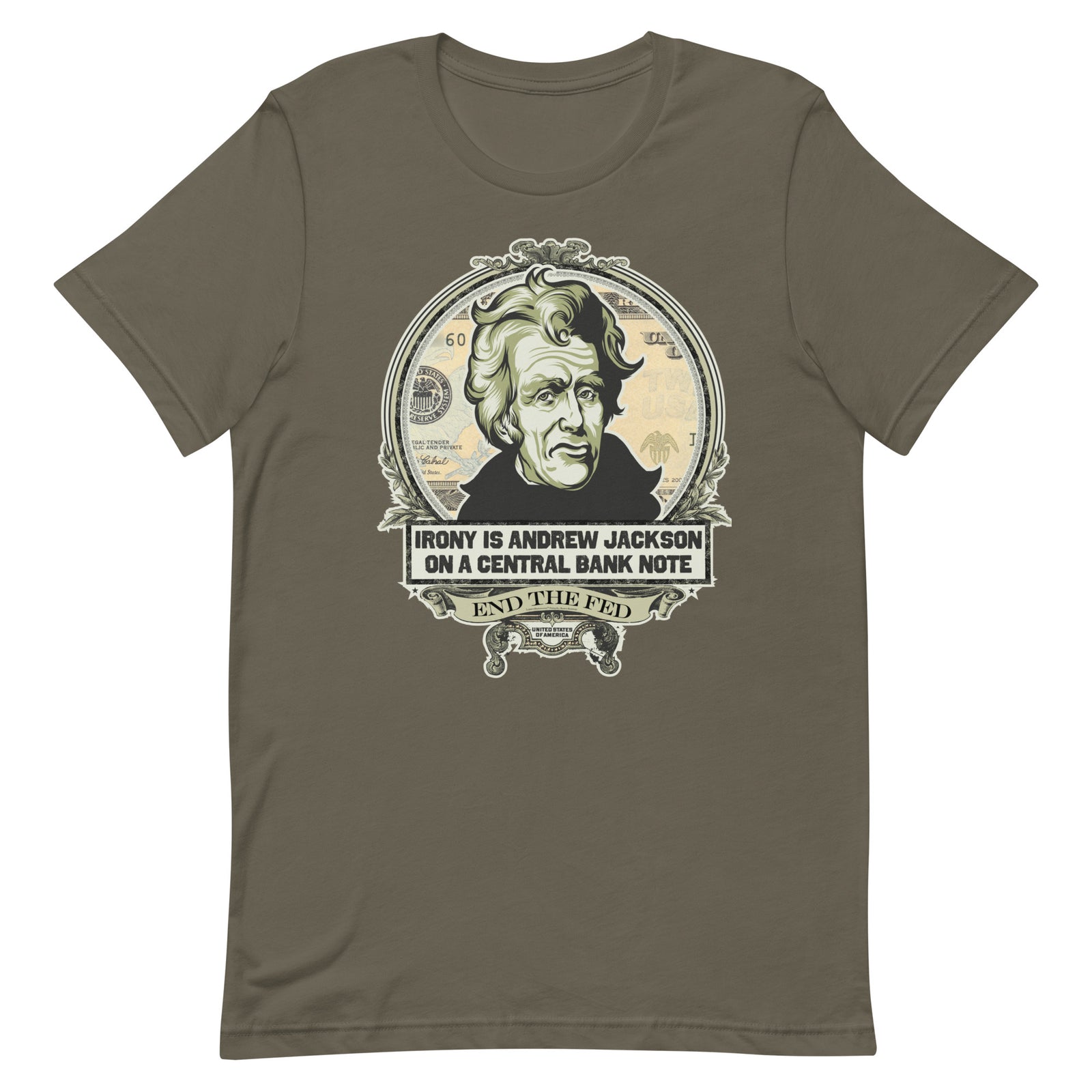 Irony Is Andrew Jackson On A Central Bank Note Graphic T-Shirt