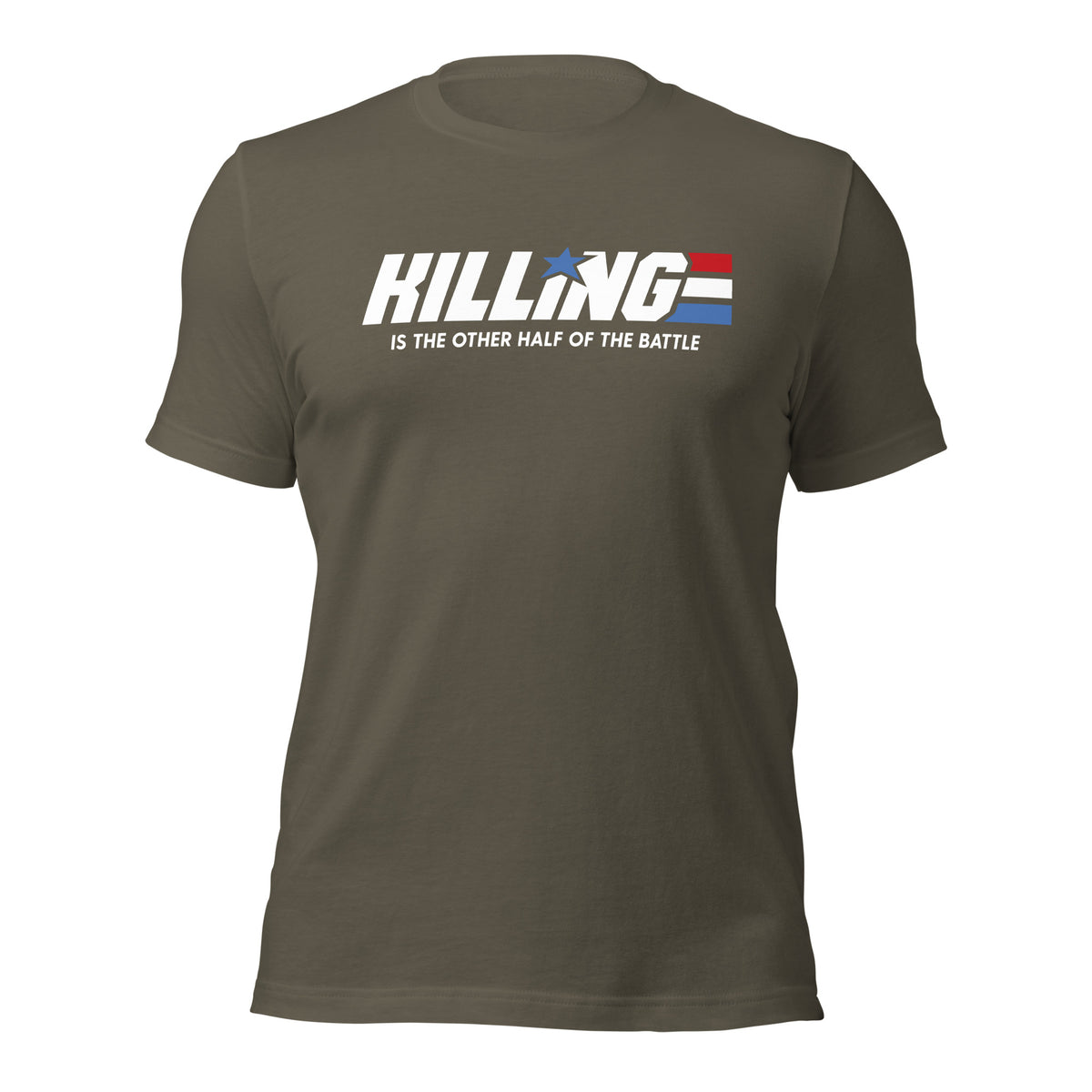 Killing Is the Other Half of the Battle T-Shirt