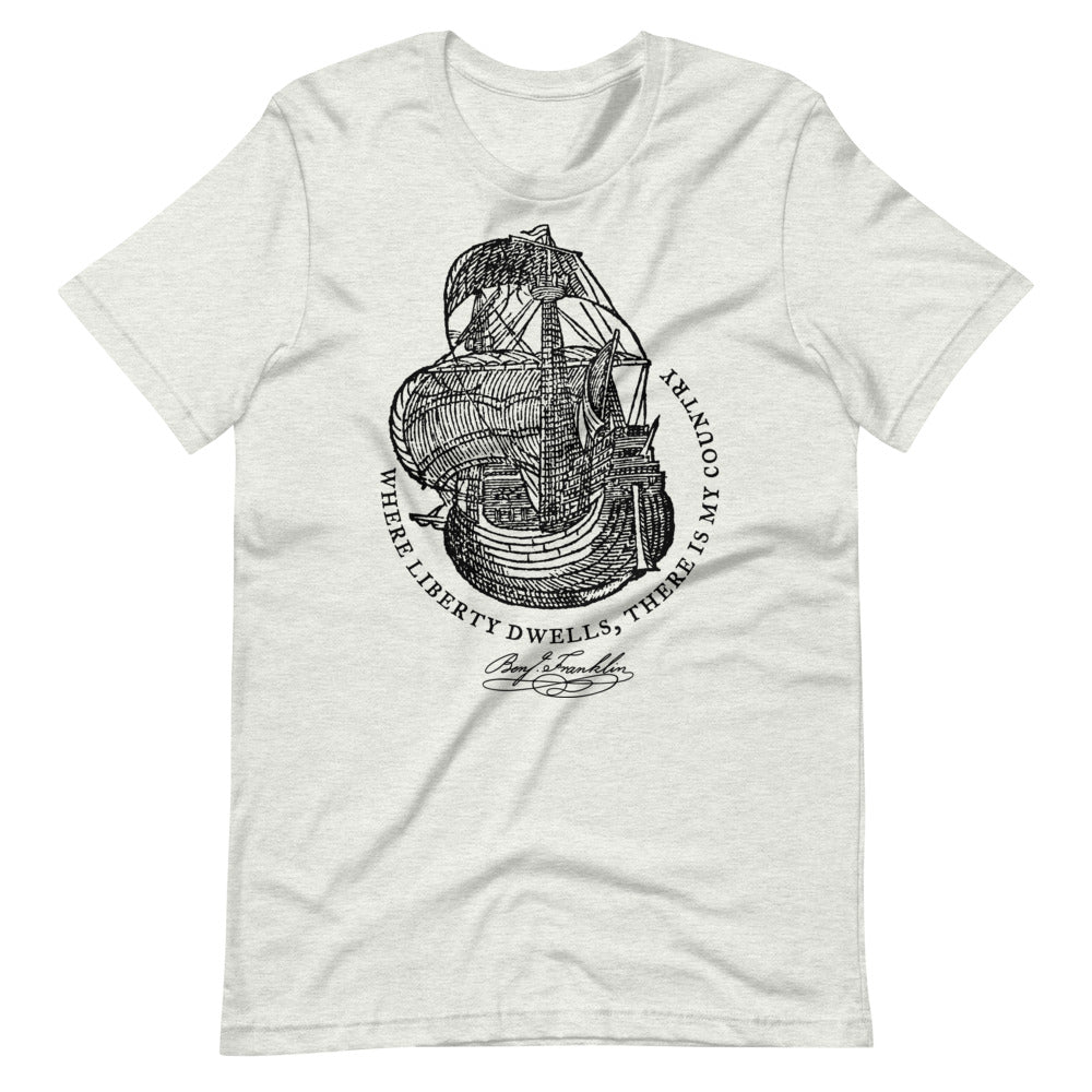 Ben Franklin Where Liberty Dwells Quotation Graphic T-Shirt