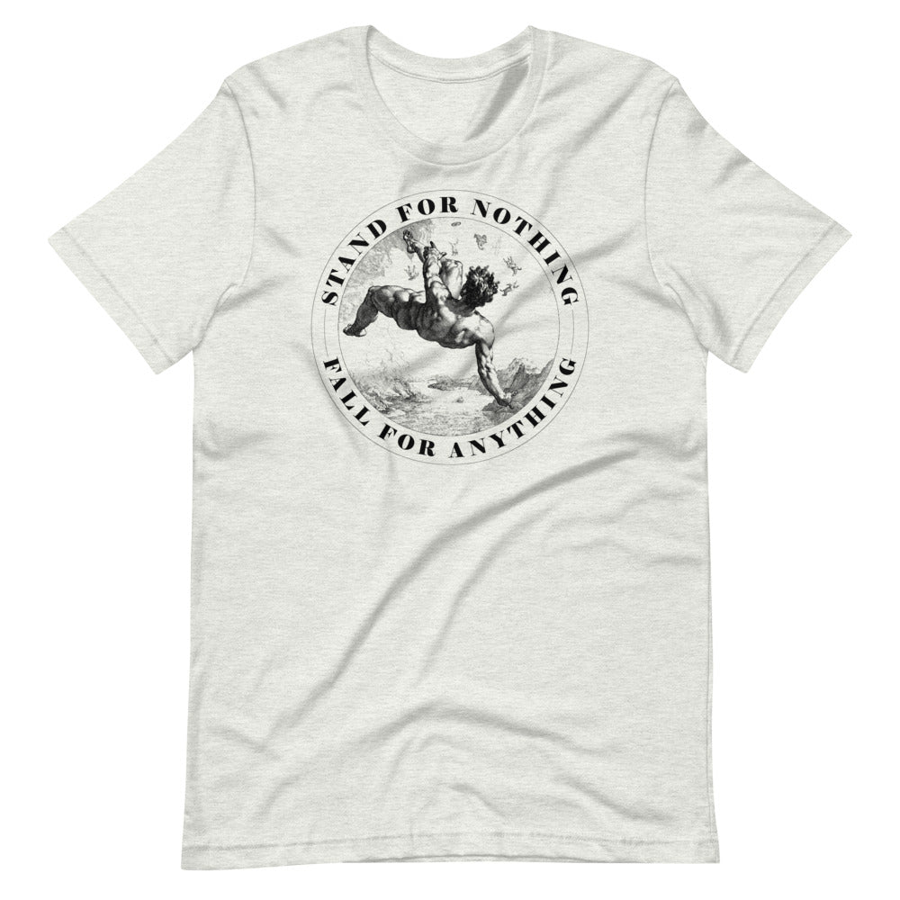 Stand for Nothing Fall For Anything Graphic T-Shirt