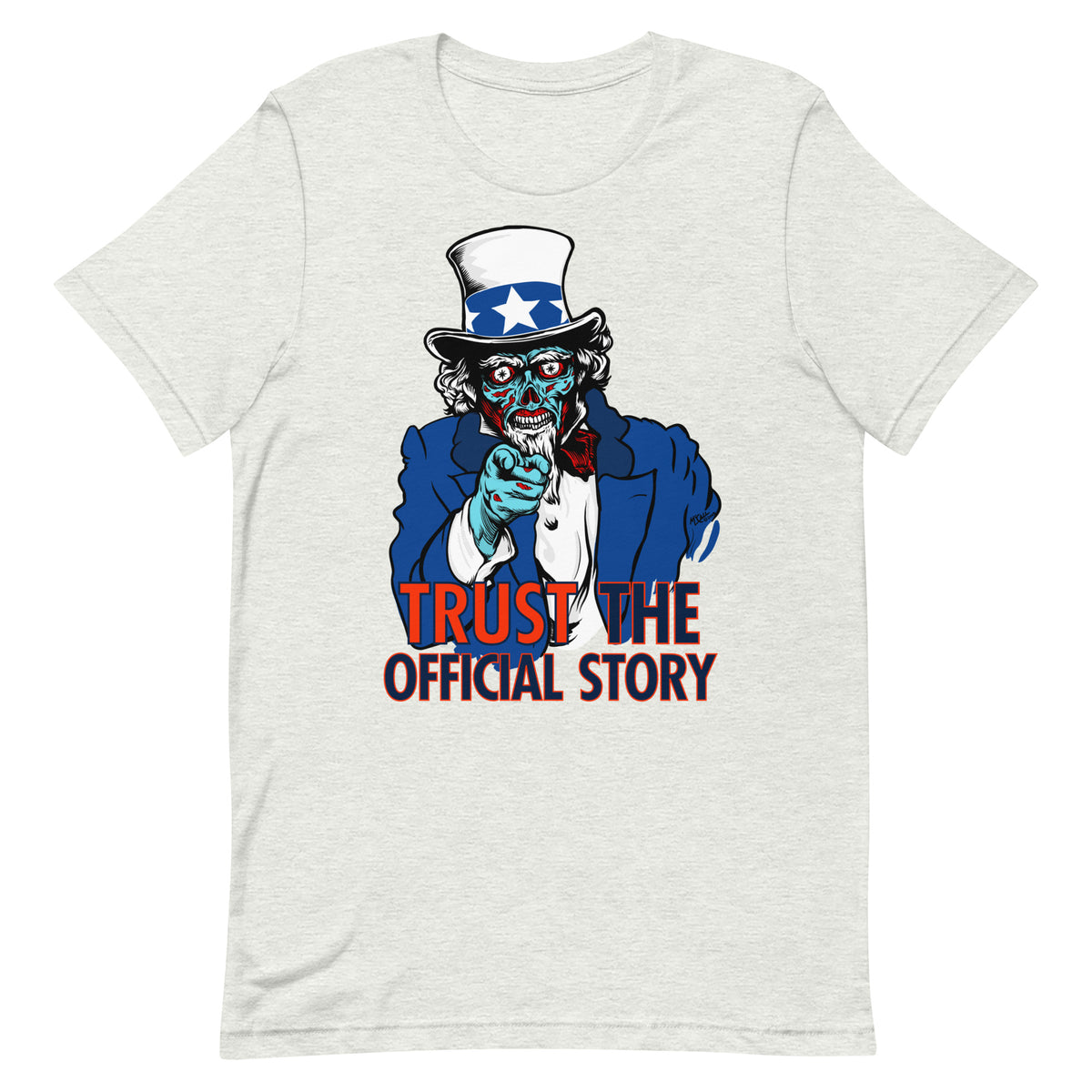 Trust the Official Story Uncle Sam They Live Alien T-Shirt