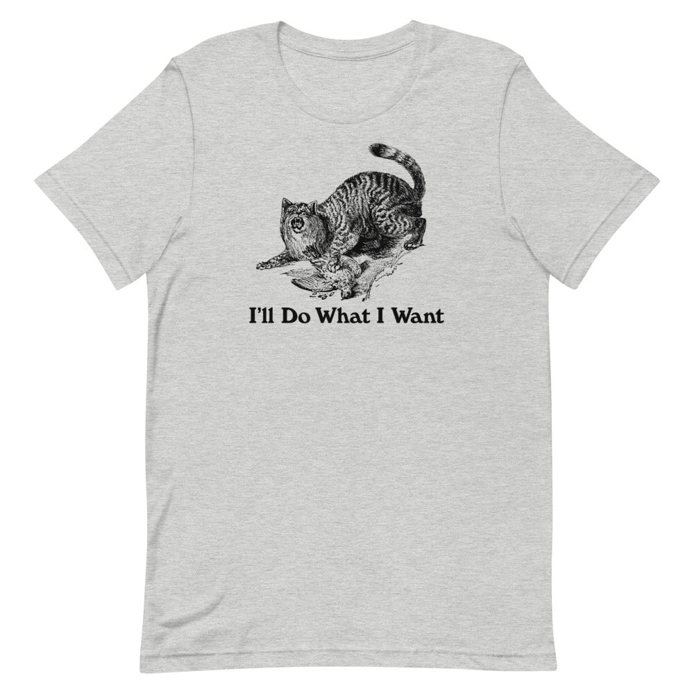 Wildcat I'll Do What I Want Short-Sleeve Unisex T-Shirt